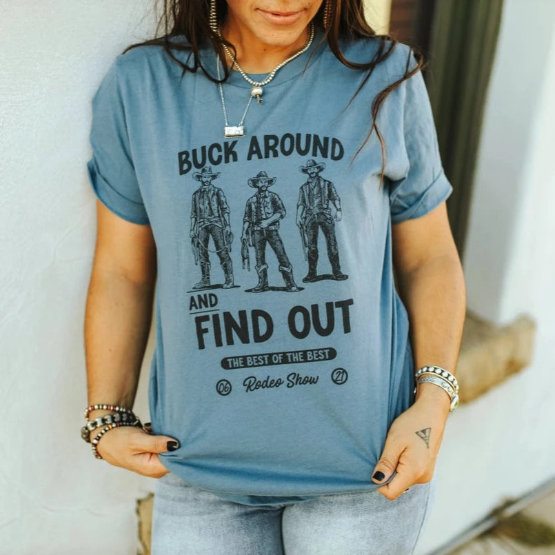 Women's "Buck Around And Find Out" Graphic Tee in Steel Blue